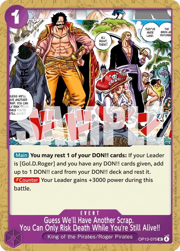 Guess We'll Have Another Scrap. You Can Only Risk Death While You're Still Alive!! OP13-075@en